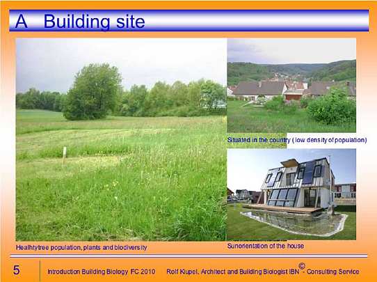 Folie05.jpg - Locations of building are felt to be crucial for avoiding harmful environmental influences. Their orientation according to the compass is of equal importance.