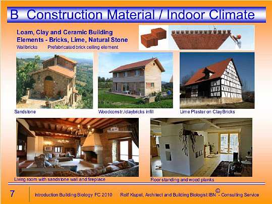 Folie07.jpg - Materials used in industrial processing and their possible toxic emissions are major areas of research in Building Biology.