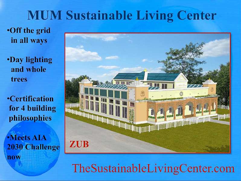 Slide34.jpg - In conclusion Dr Fisher said, ?The Sustainable Living Center is a magnificent demonstration of not only what we are teaching to our students, but also to the entire green building industry. We also want to introduce Maharishi Sthapatya Veda to the rest of the world in a way that will really make them sit up and take notice.?