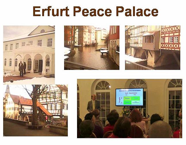Slide8.jpg - In the upper left of this collage of images is the newly completed Erfurt Maharishi Peace Palace. Dr Travis described the effect of being in the Maharishi Peace Palace as ?? instant silence and being on the inside and the outside at the same time.?A public lecture at the Peace Palace, bottom right, was attended by local townspeople who studied the displays and charts with keen interest. Other images are Erfurt, a lovely well-maintained city.