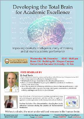01UAEU-Dr-Fred.jpg - 22 January 2010In December Dr Fred Travis, Director of the Centre for Brain, Consciousness and Cognition at Maharishi University of Management in Fairfield, Iowa, USA, gave highly publicized presentations on Transcendental Meditation and Brain Functioning in the United Arab Emirates.